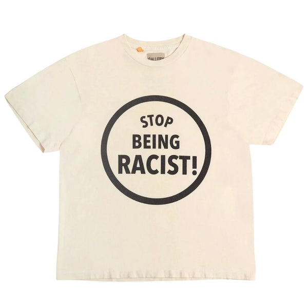 Gallery Dept. Stop Being Racist Tee (Cream)